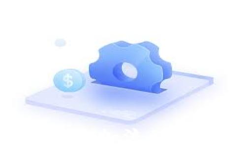 
如何在TP钱包中添加流动性挖矿：完整指南